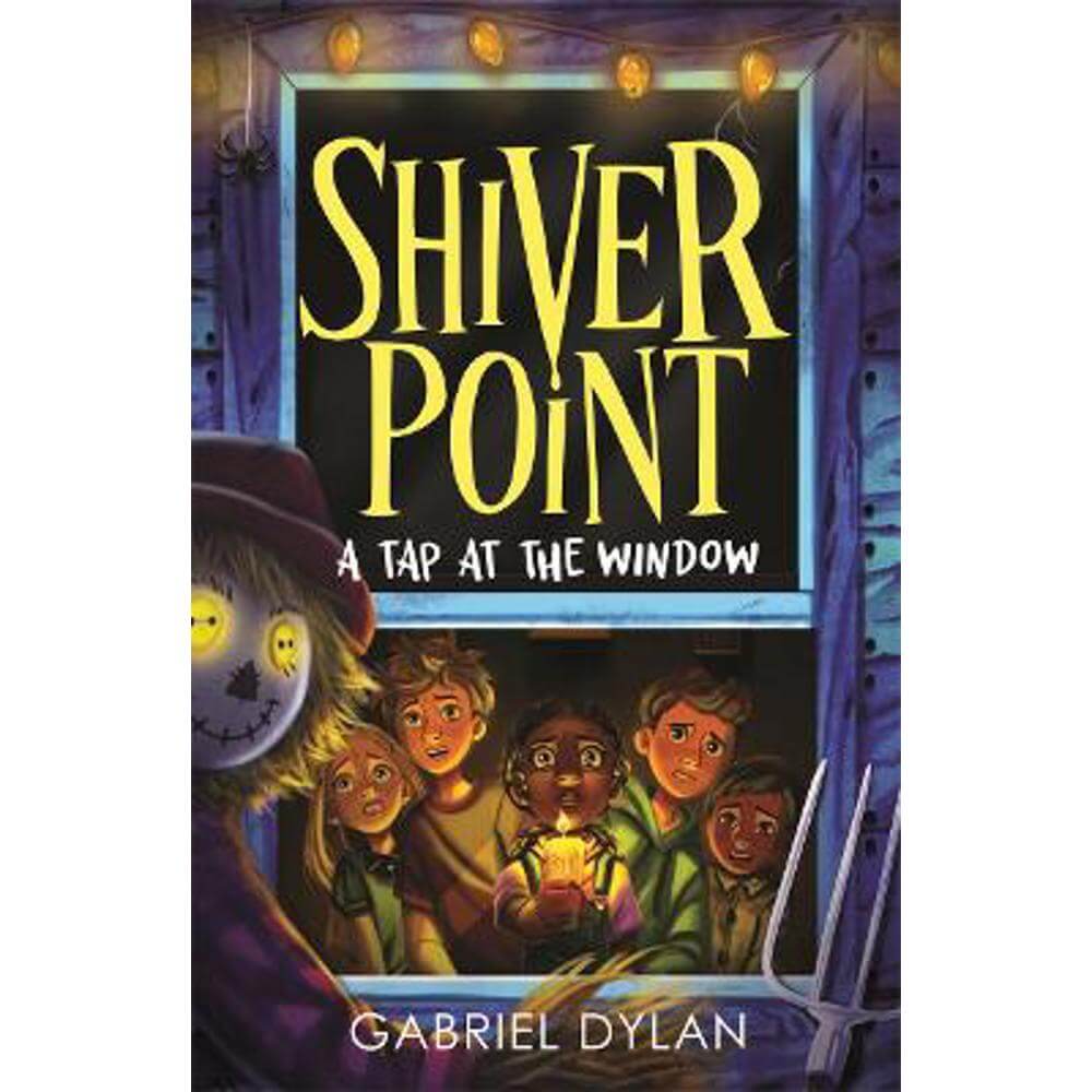 Shiver Point: A Tap At The Window (Paperback) - Gabriel Dylan